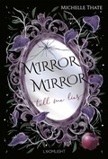 Cover: Mirror, Mirror, Tell me Lies - Loomlight
