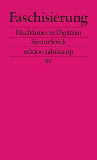 Enlarge image Cover: Faschisierung - Suhrkamp