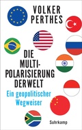 Cover: Die Multipolarisierung der Welt - Suhrkamp