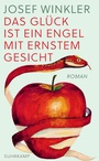 Cover: Das Glück ist ein Engel mit ernstem Gesicht - Suhrkamp