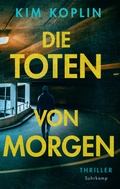 Cover: Die Toten von morgen - Suhrkamp