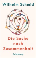 Bild: Die Suche nach Zusammenhalt - Suhrkamp