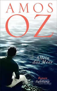 Enlarge image Cover: Allein das Meer - Suhrkamp