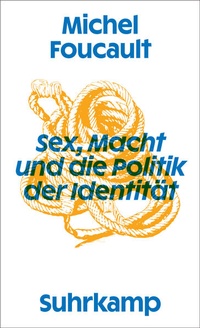 Enlarge image Cover: Sex, Macht und die Politik der Identität - Suhrkamp