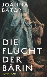 Enlarge image Cover: Die Flucht der Bärin - Suhrkamp