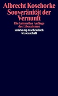 Cover: Souver&auml;nit&auml;t der Vernunft - Suhrkamp