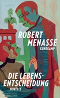 Cover: Die Lebensentscheidung - Suhrkamp