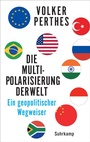 Cover: Die Multipolarisierung der Welt - Suhrkamp