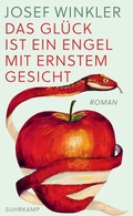 Cover: Das Gl&uuml;ck ist ein Engel mit ernstem Gesicht - Suhrkamp