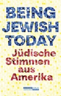 Cover: Being Jewish Today - J&uuml;discher Verlag im Suhrkamp Verlag