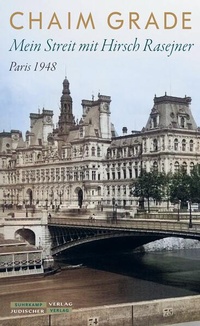 Enlarge image Cover: Mein Streit mit Hirsch Rasejner. Paris 1948 - Jüdischer Verlag im Suhrkamp Verlag
