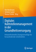 Cover: Digitales Nahtstellenmanagement in der Gesundheitsversorgung - Springer