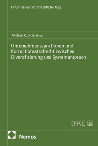 Abbildung von: Unternehmenssanktionen und Korruptionsstrafrecht zwischen Diversifizierung und Systemanspruch - Nomos