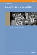 Cover: Drucken, Lesen, Sammeln - Schwabe Verlagsgruppe AG Schwabe Verlag