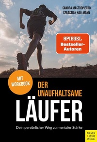 Bild vergrößern Bild: Der unaufhaltsame Läufer - Meyer & Meyer