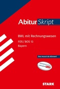 Cover: STARK BWL mit Rechnungswesen 13. Klasse - AbiturSkript FOS/BOS Bayern - Stark Verlag