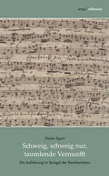 Cover: Schweig, schweig nur, taumlende Vernunfft - Musica Poetica
