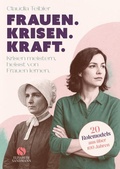 Cover: Frauen. Krisen. Kraft - Elisabeth Sandmann Verlag