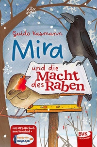 Enlarge image Cover: Mira und die Macht des Raben - BVK Buch Verlag Kempen