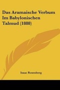 Cover: Das Aramaische Verbum Im Babylonischen Talmud (1888) - Kessinger Publishing