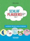 Cover: Schlafplauderei 6+ Teil 1 - Gezinnig
