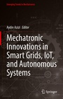 Cover: Mechatronic Innovations in Smart Grids, IoT, and Autonomous Systems - Springer