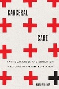 Cover: Carceral Care - University of Washington Press