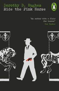 Enlarge image Cover: Ride the Pink Horse - Penguin Classics