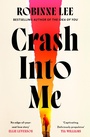 Cover: Crash Into Me - Michael Joseph Ltd