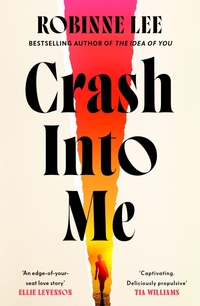Enlarge image Cover: Crash Into Me - Michael Joseph Ltd