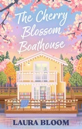 Cover: The Cherry Blossom Boathouse - Piatkus Books