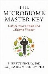 Enlarge image Cover: The Microbiome Master Key - Melbourne University Press