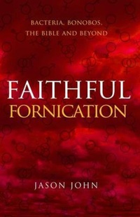 Abbildung von: Faithful Fornication - Jason John