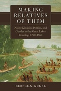 Cover: Making Relatives of Them Volume 21 - University of Oklahoma Press