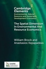 Cover: The Spatial Dimension In Environmental and Resource Economics - Cambridge University Press