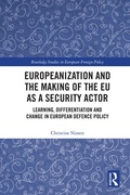 Cover: Europeanization and the Making of the EU as a Security Actor - Routledge