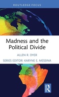 Cover: Madness and the Political Divide - Routledge