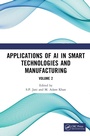 Cover: Applications of AI in Smart Technologies and Manufacturing - CRC Press