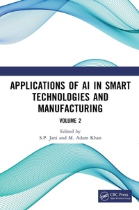 Enlarge image Cover: Applications of AI in Smart Technologies and Manufacturing - CRC Press