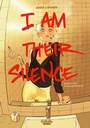 Cover: I Am Their Silence - Dark Horse Books