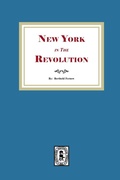 Cover: New York in the Revolution - Southern Historical Press