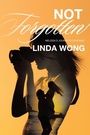 Cover: Not Forgotten - Archway Publishing