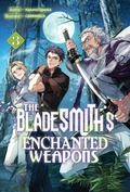 Cover: The Bladesmith's Enchanted Weapons: Volume 3 - J-Novel Club