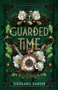 Cover: Guarded Time - Hypothesis Books