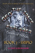 Cover: Geo the Space Explorer Book 3 Eripio - House of Hickson Pty Ltd