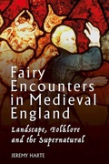 Cover: Fairy Encounters in Medieval England - University of Exeter Press