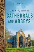 Cover: The Companion to Cathedrals and Abbeys - The History Press Ltd