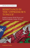 Cover: Resistance in the 'Oppressor's Tongue' - University of Wales Press
