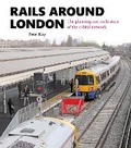 Cover: Rails Around London - Capital Transport Publishing