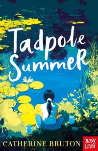Enlarge image Cover: Tadpole Summer - Nosy Crow Ltd